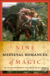 Nine Medieval Romances Of Magic