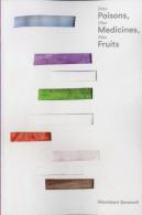 Nine Poisons, Nine Medicines, Nine Fruits
