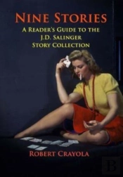 Nine Stories: A Reader'S Guide To The J.