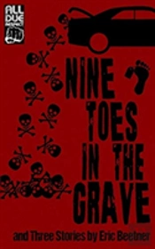 Nine Toes In The Grave