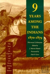 Nine Years Among The Indians, 1870-1879