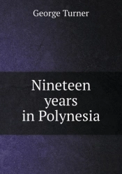 Nineteen Years In Polynesia