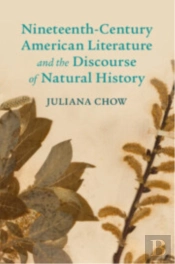 Nineteenth-Century American Literature And The Discourse Of Natural History