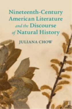 Bertrand.pt - Nineteenth-Century American Literature And The Discourse Of Natural History