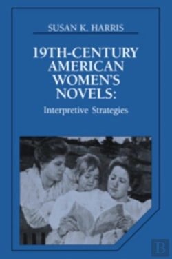 Bertrand.pt - Nineteenth-Century American Women'S Novels