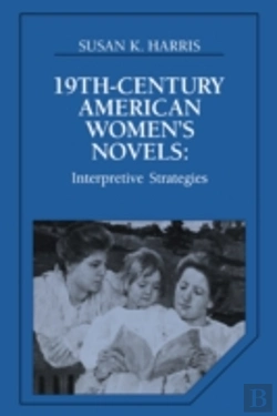 Bertrand.pt - Nineteenth-Century American Women'S Novels