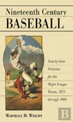 Nineteenth Century Baseball