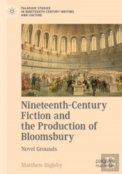 Nineteenth-Century Fiction And The Production Of Bloomsbury