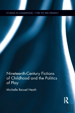 Bertrand.pt - Nineteenth-Century Fictions Of Childhood And The Politics Of Play
