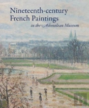Nineteenth-Century French Paintings In The Ashmolean Museum