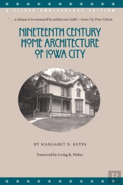 Bertrand.pt - Nineteenth Century Home Architecture Of Iowa City