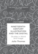 Nineteenth-Century Illustration And The Digital