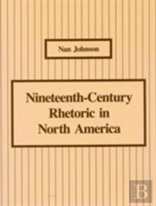 Nineteenth-Century Rhetoric In North America