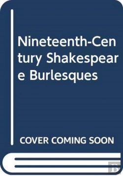 Bertrand.pt - Nineteenth-Century Shakespeare Burlesques