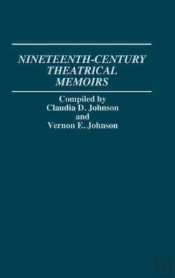 Bertrand.pt - Nineteenth-Century Theatrical Memoirs