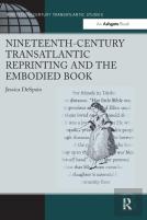 Nineteenth-Century Transatlantic Reprinting And The Embodied Book