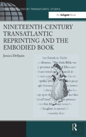 Nineteenth-Century Transatlantic Reprinting And The Embodied Book