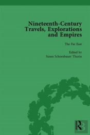 Nineteenth-Century Travels, Explorations And Empires, Part I Vol 4