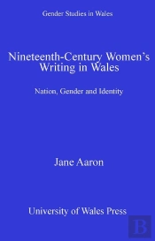 Nineteenth-Century Women'S Writing In Wales