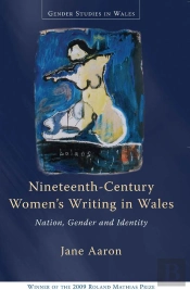 Nineteenth-Century Women'S Writing In Wales