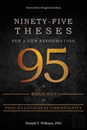 Ninety-Five Theses For A New Reformation