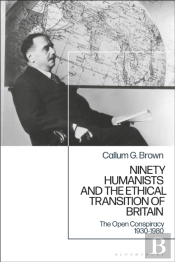 Ninety Humanists And The Ethical Transition Of Britain