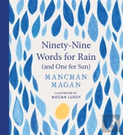 Ninety-Nine Words For Rain (And One For Sun)