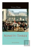 Ninety-Three (Illustrated Edition)