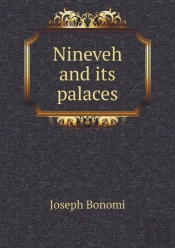 Nineveh And Its Palaces