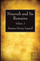 Nineveh And Its Remains, Volume 1