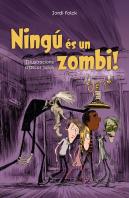 Ningú És Un Zombi