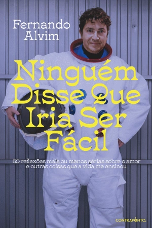 Ninguém Disse que Iria ser Fácil