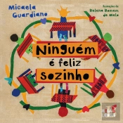 Ninguém é Feliz Sozinho