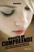Ninguém me Compreende!