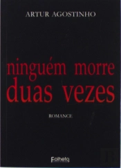 Ninguém morre duas vezes