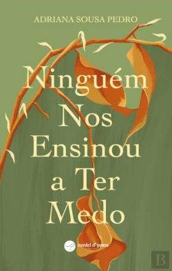 Bertrand.pt - Ninguém nos Ensinou a Ter Medo
