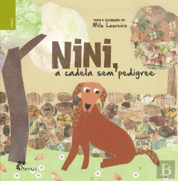 Bertrand.pt - Nini, a Cadela Sem Pedigree