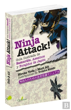 Bertrand.pt - Ninja Attack!. Guía Ilustrada De Samuráis, Asesinos Y Forajidos De Japón