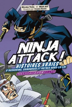 Bertrand.pt - Ninja Attack! Histoires Vraies D'Assassins, De Samourais Et De Hors-La-Loi