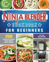 Ninja Blender Cookbook For Beginners