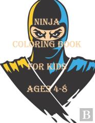 Ninja Coloring Book For Kids Ages 4-8