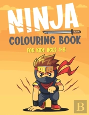 Ninja Colouring Book For Kids Ages 4-8