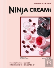Ninja Creami : Crème Glacée - Sorbet - Frozen Drink - Granités & Cie