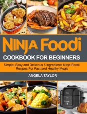 Ninja Foodi Cookbook For Beginners