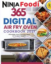 Ninja Foodi Digital Air Fry Oven Cookbook 2021