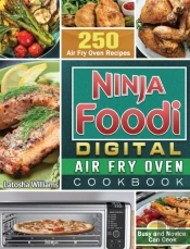 Ninja Foodi Digital Air Fry Oven Cookbook