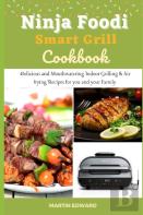 Ninja Foodi Smart Grill Cookbook