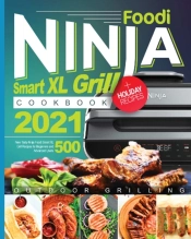 Ninja Foodi Smart Xl Grill Cookbook 2021