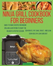 Ninja Grill Cookbook For Beginners