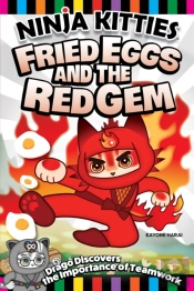 Ninja Kitties Fried Eggs And The Red Gem